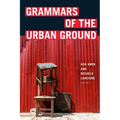 Grammars of the Urban Ground
