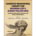 Cognitive-Behavioural Therapy for Insomnia (Cbt-I) Across the Life Span: Guidelines and Clinical Protocols for Health Professionals