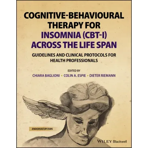 Cognitive-Behavioural Therapy for Insomnia (Cbt-I) Across the Life Span: Guidelines and Clinical Protocols for Health Professionals