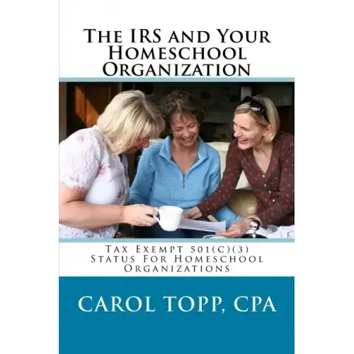 The IRS and Your Homeschool Organization