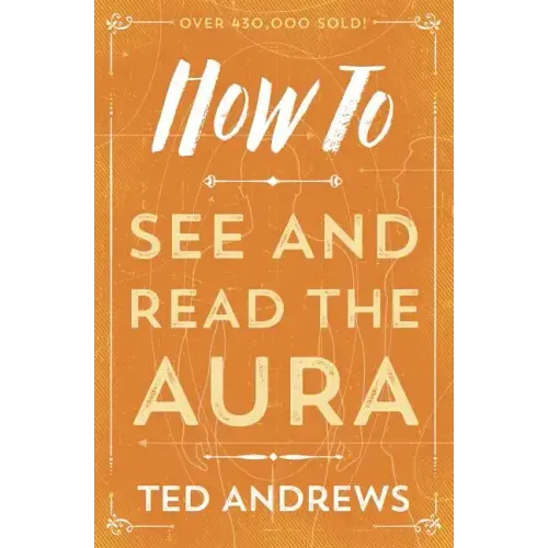 How to See and Read the Aura