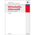 Wirtschaftsinformatik: Einführung Und Grundlegung