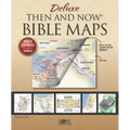 Deluxe Then and Now Bible Maps: New and Expanded Edition