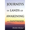 Journeys in Lands of Awakening and Sainthood