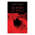 Islands of Space: Arcot, Morey and Wade Series