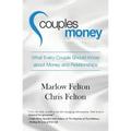 Couples Money: What Every Couple Should Know about Money and Relationships