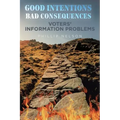 Good Intentions-Bad Consequences: Voters' Information Problems