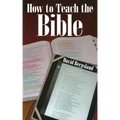 How to Teach the Bible