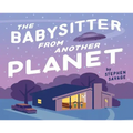 The Babysitter from Another Planet