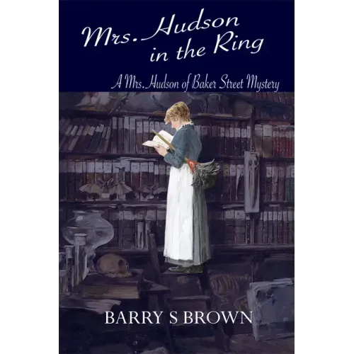 Mrs. Hudson in the Ring (Mrs. Hudson of Baker Street Book 3)