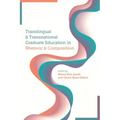 Translingual and Transnational Graduate Education in Rhetoric and Composition