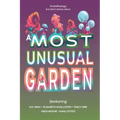 A Most Unusual Garden