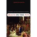 Death in the Pot: The Impact of Food Poisoning on History