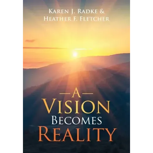A Vision Becomes Reality