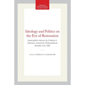 Ideology and Politics on the Eve of Restoration: Newcastle's Advice to Charles II, Memoirs, American Philosophical Society (Vol. 159)