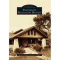 Pasadena's Bungalow Heaven