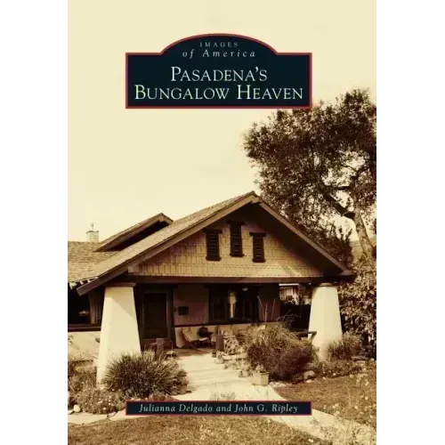 Pasadena's Bungalow Heaven
