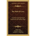 The Path of Love: Counsels and Spiritual Directions of Father Page