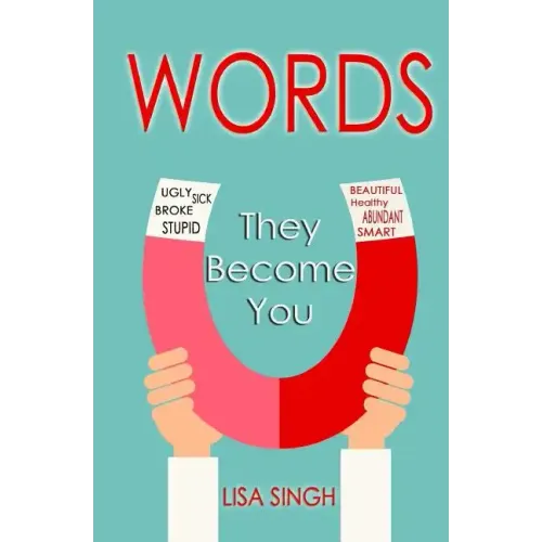 Words: They Become You