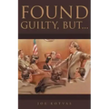 Found Guilty, But...