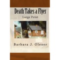 Death Takes a Flyer: Large Print