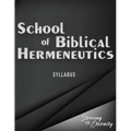 School of Biblical Hermenutics: Keys for Correctly Interpreting God's Word