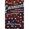 Inside the Carnival: Unmasking Louisiana Politics