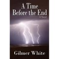 A Time Before the End