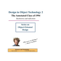 Design in Object Technology 2: The Annotated Class of 1994