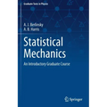 Statistical Mechanics: An Introductory Graduate Course