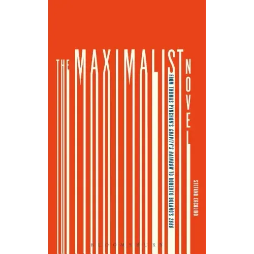 The Maximalist Novel