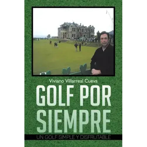 Golf Por Siempre: Un Golf Simple y Disfrutable