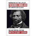 Narrative of the Life of Frederick Douglass with Study Guide: Deluxe Special Edition