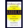 Endless Light: The Ancient Path of Kabbalah