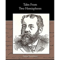 Tales from Two Hemispheres