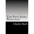 The Fifty Judo Principles
