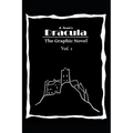 Dracula The Graphic Novel Volume 1