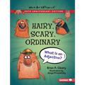 Hairy, Scary, Ordinary, 20th Anniversary Edition: What Is an Adjective?