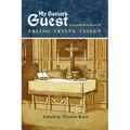 My Savior's Guest: A Festschrift in Honor of Erling Trygve Teigen