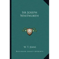 Sir Joseph Whitworth