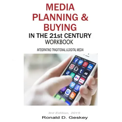 Media Planning & Buying in the 21st Century Workbook, 3rd Edition