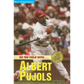 Albert Pujols: On the Field with...