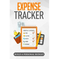 Expense Tracker: Having a Detailed Idea of What you Spend on Monthly and Weekly Basis