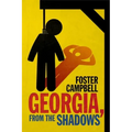 Georgia, from the Shadows: Twenty-Two Nights of Horror and the Macabre from the State of Georgia