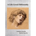 A Life Lived Differently