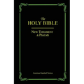 The Holy Bible: New Testament & Psalms