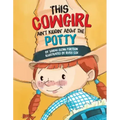 This Cowgirl Ain't Kiddin'...Potty
