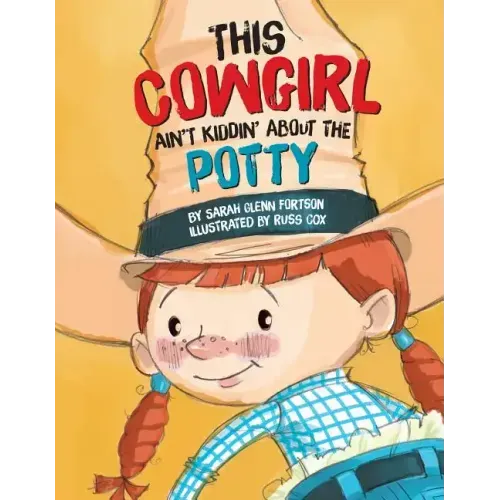 This Cowgirl Ain't Kiddin'...Potty