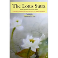 The Lotus Sutra and its Opening and Closing Sutras: A Beautiful Translation with Deep Love from a Lay Buddhist Practitioner