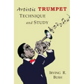 Artistic Trumpet: Technique and Study